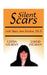 Silent Scars: The True Story of Linda Gilman by Linda Gilman, Mary Ann Renlon, Jarod Gilman