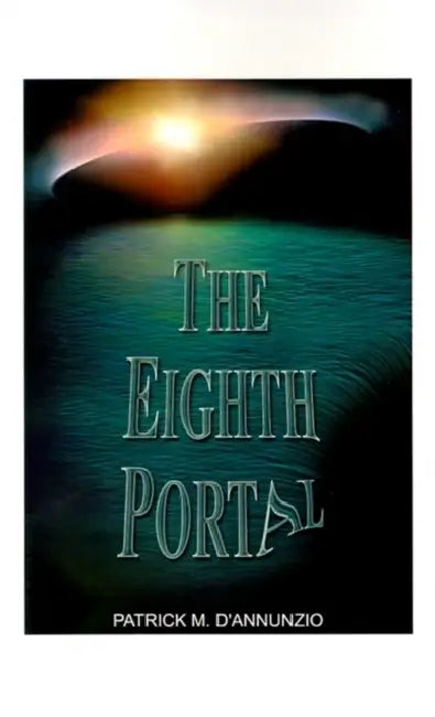 The Eighth Portal by Patrick M. D'Annunzio