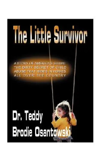 The Little Survivor by Teddy Brodie Osantowski