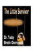 The Little Survivor by Teddy Brodie Osantowski