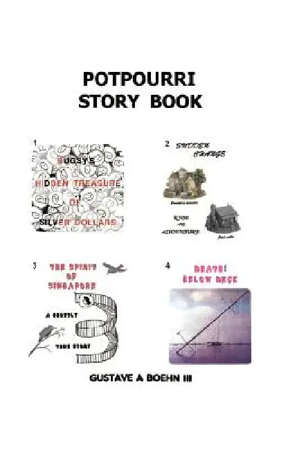 Potpourri Story Book by III Boehn Gustave A.