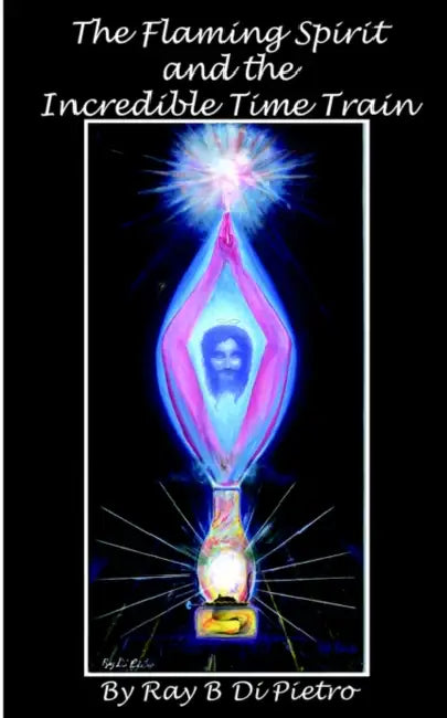 The Flaming Spirit by Ray B. Di Pietro
