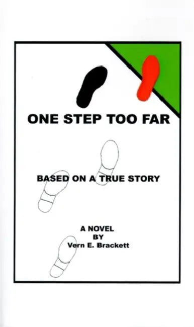 One Step Too Far by Vern E. Brackett