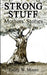 Strong Stuff: Mothers' Stories by Emily W. Moore