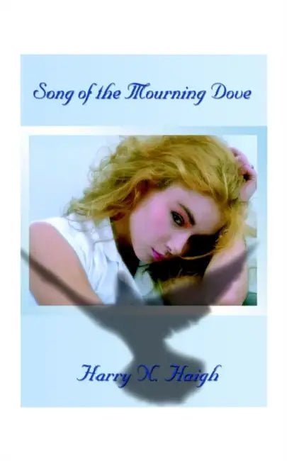 Song of the Mourning Dove by Harry Haigh