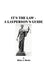 It's the Law: A Layperson's Guide by Brien a. Roche
