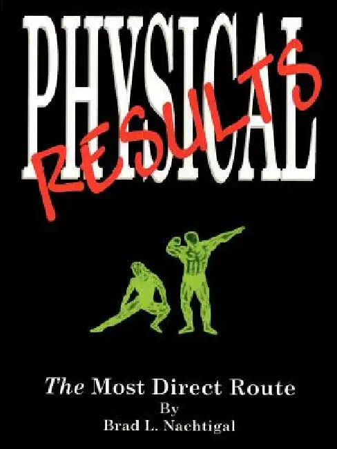 Physical Results: The Most Direct Route by Brad L. Nachtigal