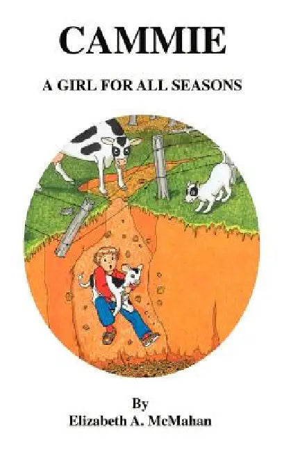 Cammie: A Girl for All Seasons by Elizabeth a. McMahan