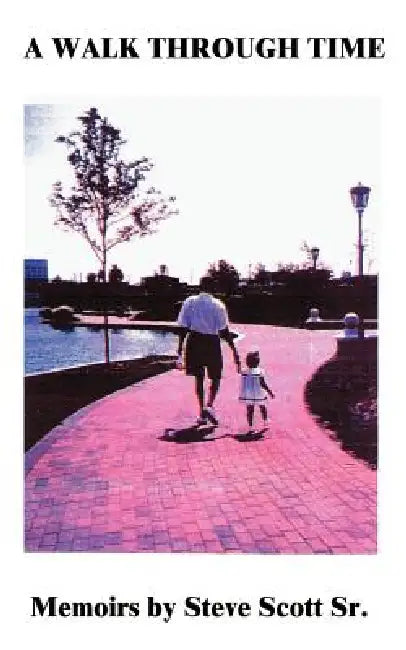 A Walk Through Time by Sr. Scott Steve