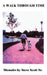 A Walk Through Time by Sr. Scott Steve