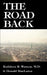 The Road Back: A Doctor's Recovery from a Traumatic Accident by Kathleen R. Watson, Donald MacLaren
