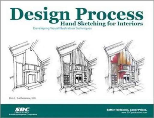 Design Process Hand Sketching for Interiors by Rick Bartholomew