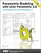 Parametric Modeling with Creo Parametric 3.0 by Randy Shih