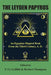 The Leyden Papyrus: An Egyptian Magical Book from the Third Century, A.D. by F. LL Griffith