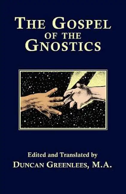 The Gospel of the Gnostics by Duncan Greenlees