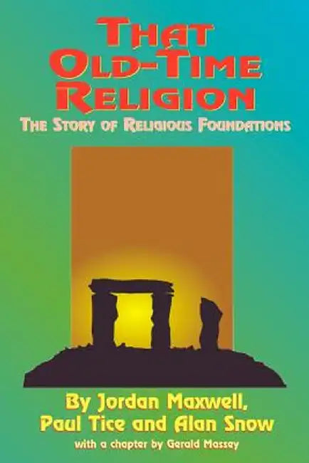 That Old-Time Religion by Jordan Maxwell