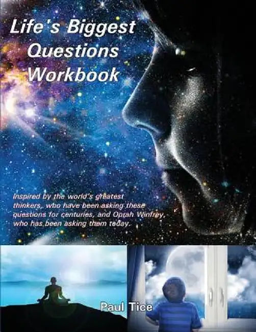 Life's Biggest Questions Workbook by Paul Tice
