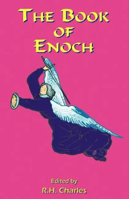 The Book of Enoch: A Work of Visionary Revelation and Prophecy, Revealing Divine Secrets and Fantastic Information about Creation, Salvat by R. H. Charles