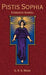 Pistis Sophia: A Gnostic Gospel by G. R. S. Mead