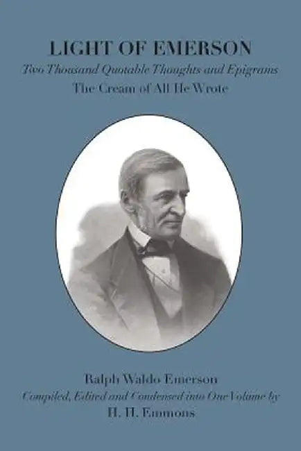Light of Emerson: The Cream of All He Wrote by Ralph Waldo Emerson