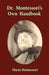 Dr. Montessori's Own Handbook by Maria Montessori