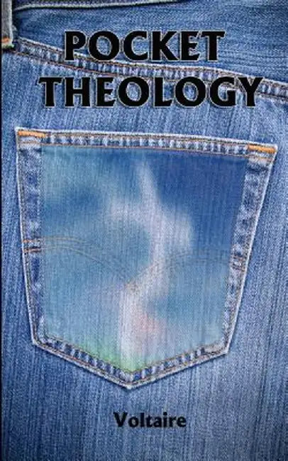 Pocket Theology by Voltaire