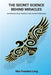 The Secret Science Behind Miracles: Unveiling the Huna Tradition of the Ancient Polynesians by Max Freedom Long