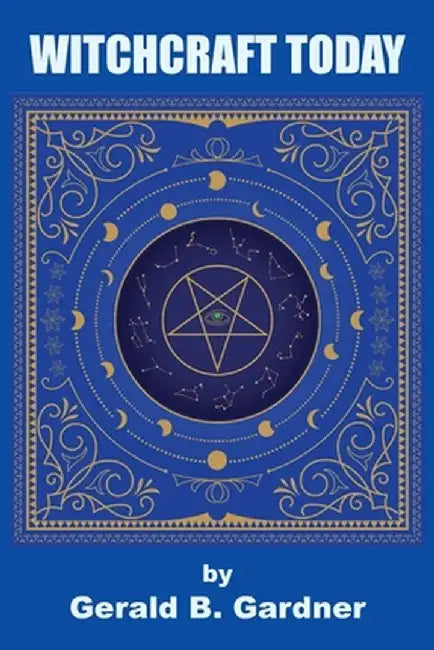Witchcraft Today by Gerald B. Gardner