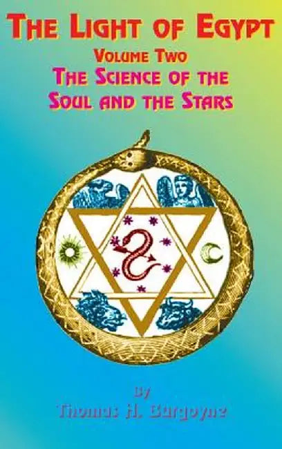 The Light of Egypt: Volume Two, the Science of the Soul and the Stars by McIntosh