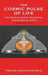 The Cosmic Pulse of Life by Trevor James Constable