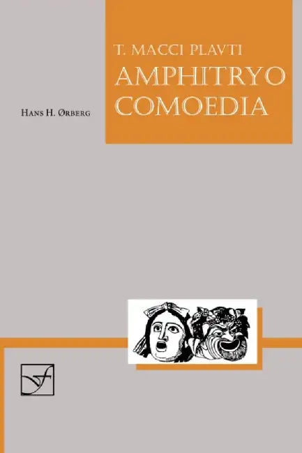 Lingua Latina - Amphitryo Comoedia by Plautus