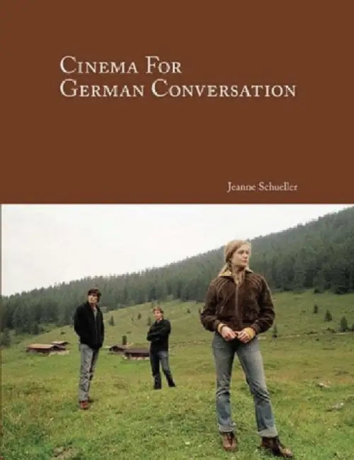 Cinema for German Conversation by Jeanne Schueller