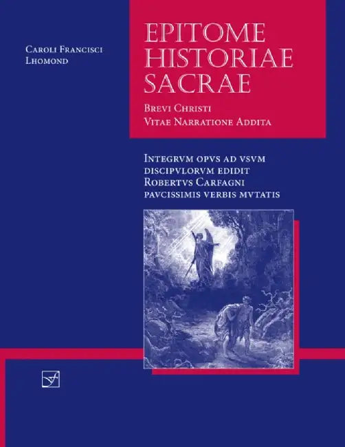 Lingua Latina - Epitome Historiae Sacrae by Charles-Francois Lhomond