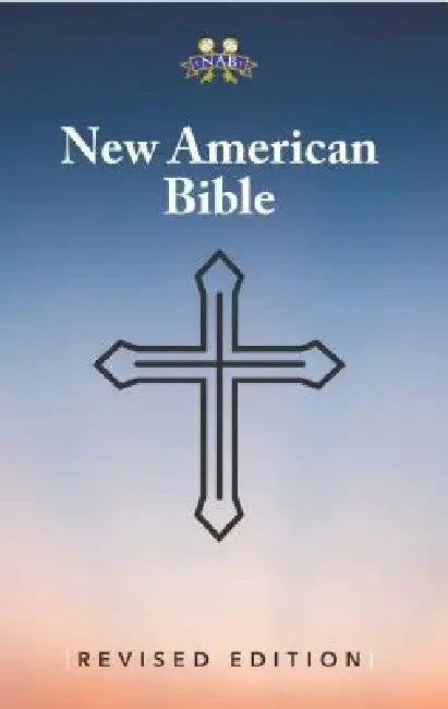 Nabre - New American Bible Revised Edition Paperback by American Bible Society