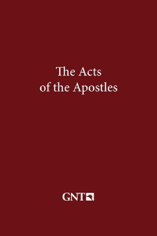 The Acts of the Apostles (GNT) by American Bible Society