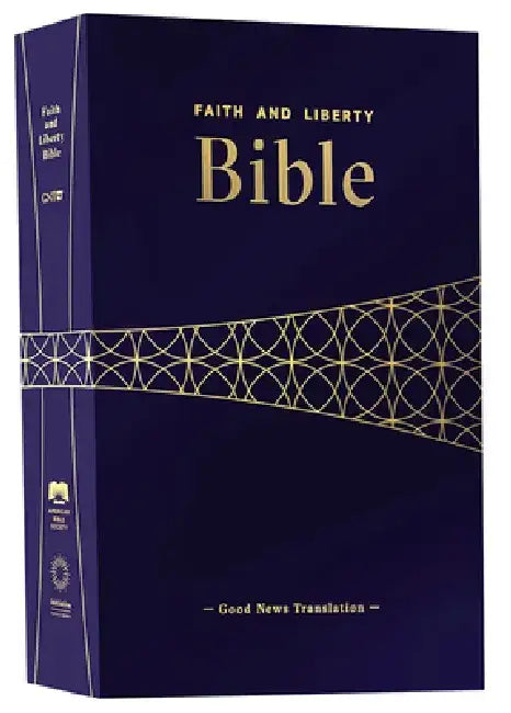 Faith and Liberty Bible (Gnt) by American Bible Society