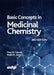 Basic Concepts in Medicinal Chemistry by Lorin Lakasing