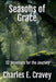 Seasons of Grace: 52 Devotions for the Journey by Charles Edward Cravey
