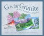 G Is for Granite: A New Hampsh by Marie Harris