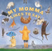 My Momma Likes to Say by Denise Brennan-Nelson
