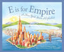 E Is for Empire: A New York Al by Ann E. Burg