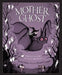 Mother Ghost: Nursery Rhymes for Little Monsters by Rachel Kolar