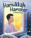 Hanukkah Hamster by Michelle Markel