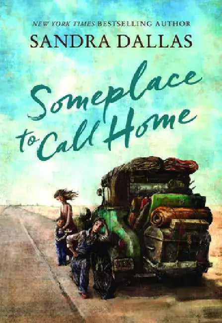 Someplace to Call Home by Sandra Dallas