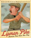 Lipman Pike: America's First Home Run King by Richard Michelson