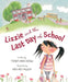 Lizzie and the Last Day of School by Trinka Hakes Noble