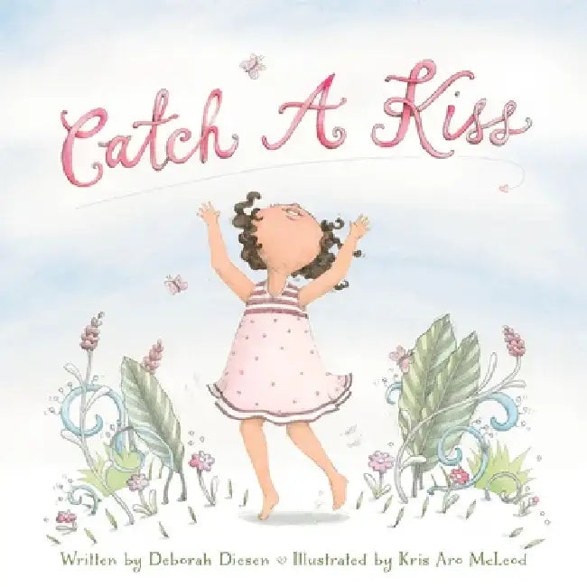 Catch a Kiss by Debbie Diesen