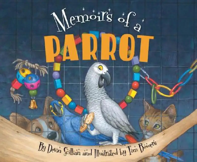 Memoirs of a Parrot by Devin Scillian