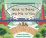 A Book of Bridges: Here to There and Me to You by Cheryl Keely