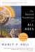 The Secret Teachings of All Ages: An Encyclopedic Outline of Masonic, Hermetic, Qabbalistic and Rosicrucian Symbolical Philosophy by Manly P. Hall